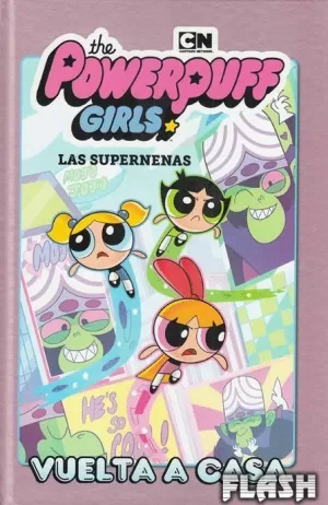 SUPERNENAS 01 : VUELTA A CASA