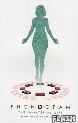 PHONOGRAM 03 : THE IMMATERIAL GIRL