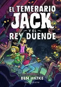 TEMERARIO JACK Y EL REY DUENDE