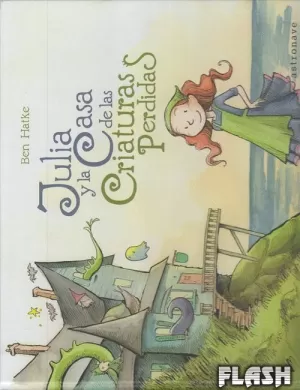 JULIA Y LA CASA DE LAS CRIATURAS PERDIDAS