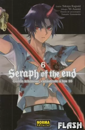 SERAPH OF THE END 06 : GUREN ICHINOSE, CATASTROFE A LOS 16