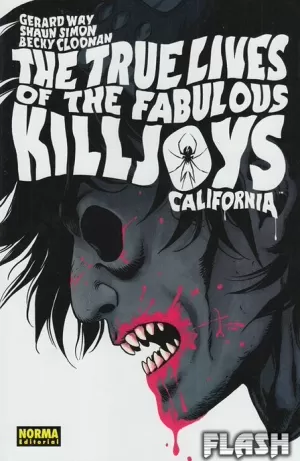 THE TRUE LIVES OF THE FABULOUS KILLJOYS 01 : CALIFORNIA