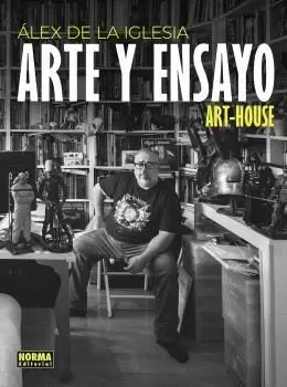 ALEX DE LA IGLESIA. ARTE Y ENSAYO