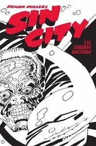 SIN CITY 04. ESE COBARDE BASTARDO (CARTONE)