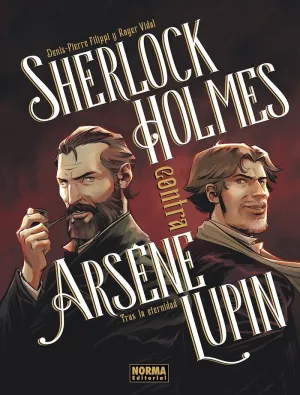 SHERLOCK HOLMES CONTRA ARSENE LUPIN: TRAS LA ETERNIDAD