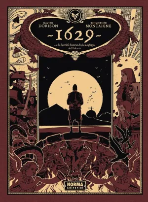 1629... O LA HORRIBLE HISTORIA DE LOS NÁUFRAGOS DEL YAKARTA. SEGUNDA PARTE: LA I