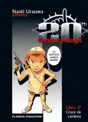 20TH CENTURY BOYS Nº 17 : CRUCE DE CAMINOS