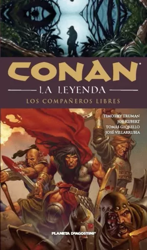 CONAN LA LEYENDA 09 : COMPAÑEROS LIBRES