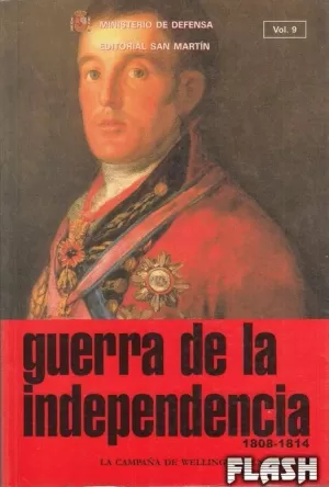 GUERRA DE LA INDEPENDENCIA 1808-1814 VOL. 9