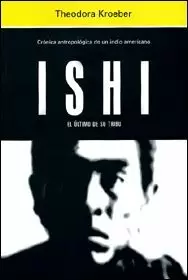 ISHI,ULTIMO TRIBU