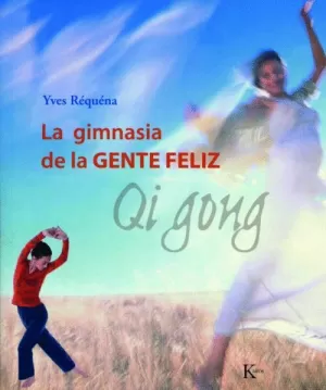 GIMNASIA DE LA GENTE FELIZ LA QI GONG