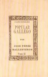 CANCIONERO POPULAR GALLEGO-II