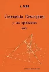 GEOMETRIA DESCRIPTIVA (I)Y SUS APLICACIONES.