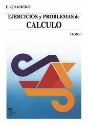 EJERCICIOS Y PROBLEMAS DE CALCULO.