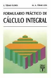 FORMULARIO PRACTICO DE CALCULO INTEGRAL.