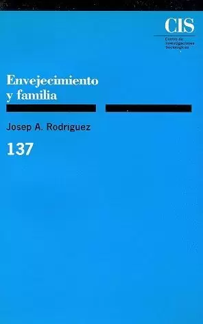 ENVEJECIMIENTO Y FAMILIA-CIS 137-
