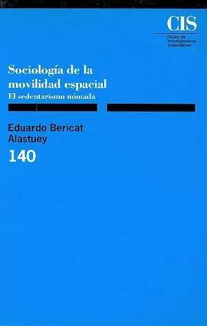 SOCIOLOGIA MOVILIDAD ESPACIAL-CIS 140
