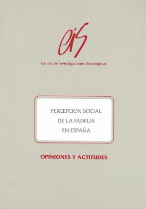 PERCEPCION SOCIAL FAMILIA ESPAÐA