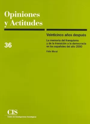 OPINIONES Y ACTITUDES 36.VEINTICINCO AÑOS DESPUES.LA MEMORIA