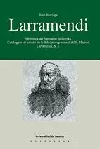 LARRAMENDI. BIBLIOTECA DEL SANTUARIO DE LOYOLA.