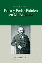ETICA Y PODER POLITICO EN M.BAKUNIN.