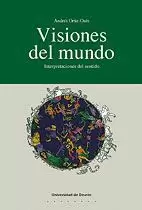 VISIONES DEL MUNDO. INTERPRETACIONES DEL SENTIDO.