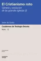 CRISTIANISMO ROTO, EL.(12) GENESIS Y EVOLUCION G.IGLESIAS(I)