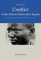 CONFLICT IN THE AFRICAN GREAT LAKES REGION.