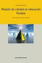 MODELO DE CALIDAD EN EDUCACION GOIEN.CAMINO HACIA LA MEJORA.