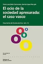 OCIO DE LA SOCIEDAD APRESURADO,EL:EL CASO VASCO.
