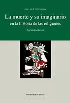 MUERTE Y SU IMAGINARIO EN LA HISTORIA DE LAS RELIGIONES,LA.