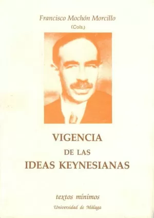 VIGENCIA DE LAS IDEAS KEYNESIANAS