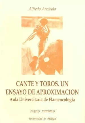 CANTE Y TOROS.UN ENSAYO APROXI.