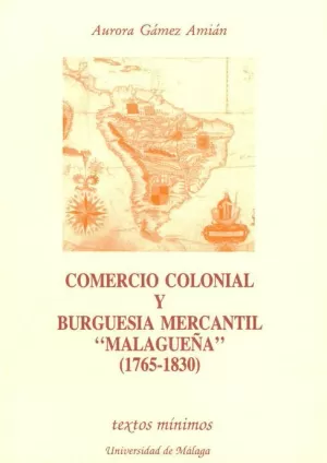 COMERCIO COLONIAL Y BURGUESIA