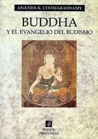 BUDDHA Y EL EVANGELIO DEL BUDISMO-ORIENT