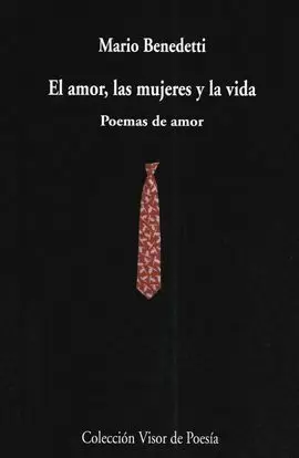 AMOR , LAS MUJERES Y LA VIDA : POEMAS DE AMOR (ANTOLOGÍA)