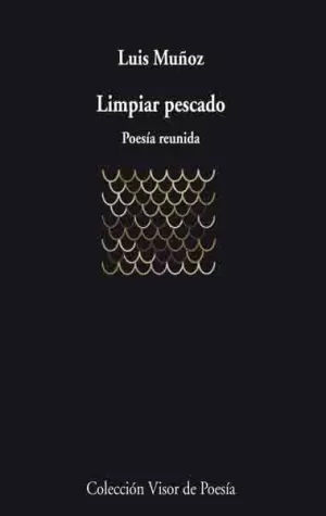 LIMPIAR PESCADO POESIA REUNIDA -579