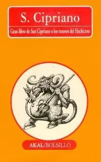 GRAN LIBRO DE SAN CIPRIANO O LOS TESOROS DEL HECHICERO