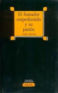 FUMADOR EMPEDERNIDO Y SU PASION