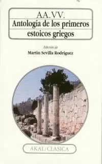 ANTOLOGIA PRIMEROS ESTOICOS GRIEGOS CA