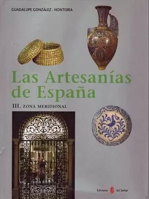ARTESANIAS DE ESPAÑA. TOMO III.ZONA MERIDIONAL