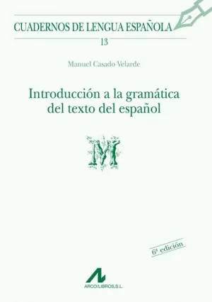 INTROD. A LA GRAMATICA DEL TEXTO DEL ESPAÑOL.