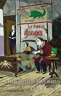 FAMILIA ADDAMS Y OTRAS VIÑETAS DE HUMOR NEGRO