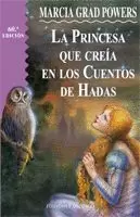 PRINCESA QUE CREIA EN LOS CUENTOS DE HADAS LA