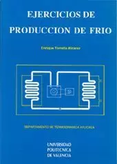 EJERCICIOS DE PRODUCCION DE FRIO.