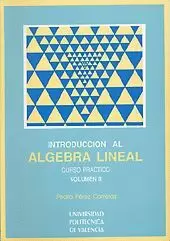 INTROD. AL ALGEBRA LINEAL. CURSO PRACTICO II.