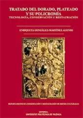 TRATADO DEL DORADO, PLATEADO Y SU POLICROMIA