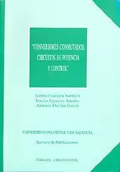 CONVERSORES CONMUTADOS: CIRCUITOS DE POTENCIA Y CONTROL.