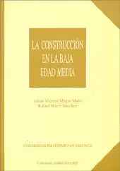 CONSTRUCCION EN LA BAJA EDAD MEDIA, LA.