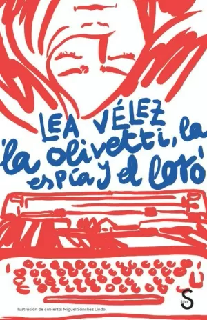 OLIVETTI, LA ESPÍA Y EL LORO